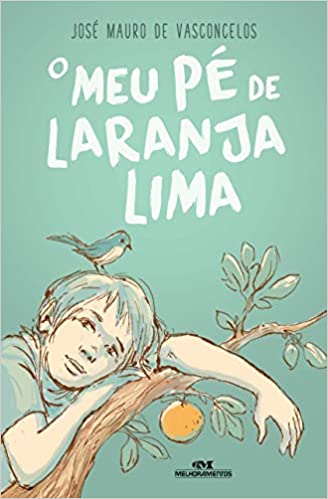 Meu pé de Laranja Lima por José Mauro de Vasconcelos